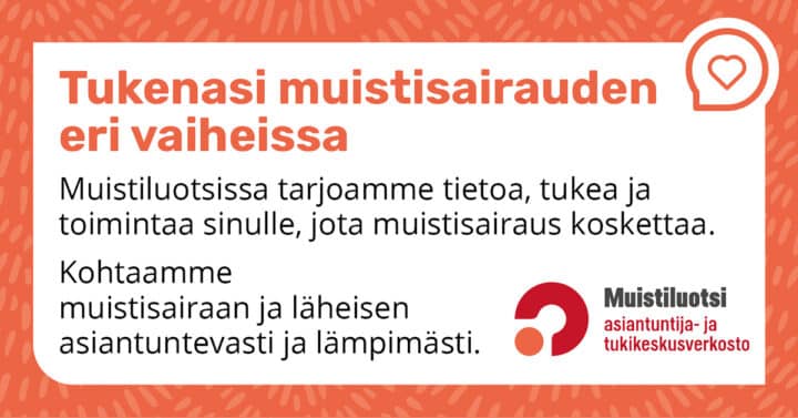 Muistiluotsin asiakaslupaus: tukenasi muistisairauden eri vaiheissa.