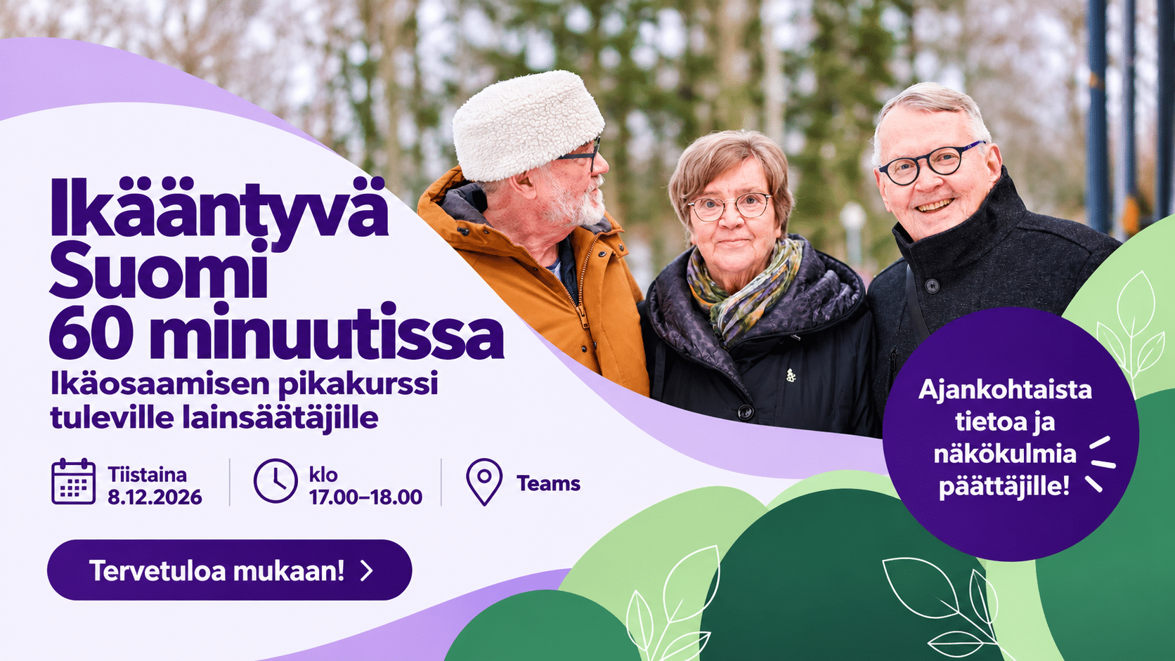 Ikääntyvä Suomi - pikakurssi päättäjille